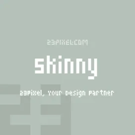 Skinny