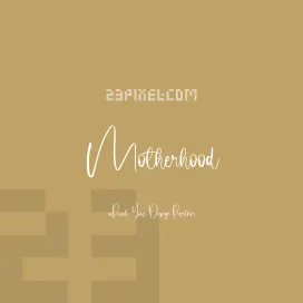 Motherhood