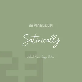 Satirically