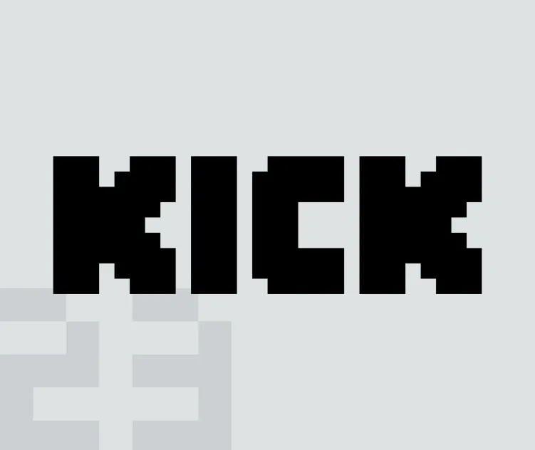 Kick