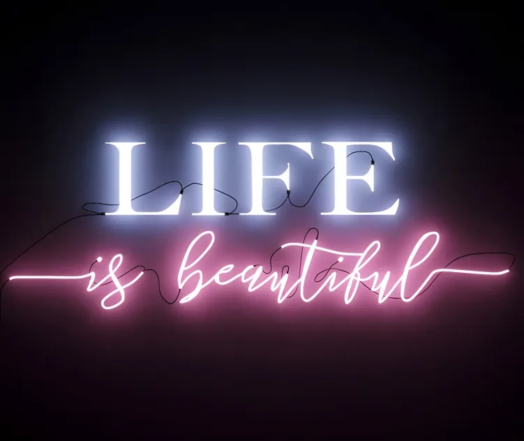 Neon text life is beautiful