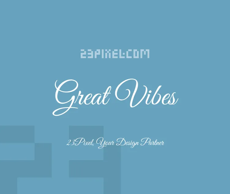 Great Vibes