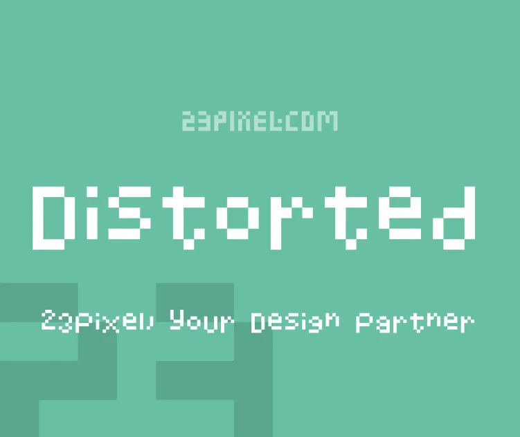 Distorted