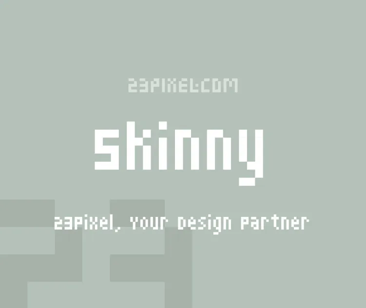 Skinny