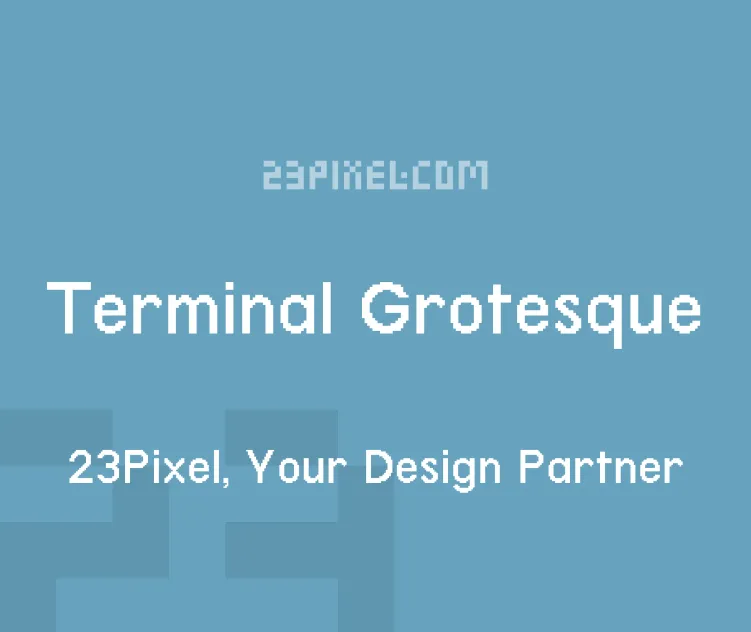 Terminal Grotesque