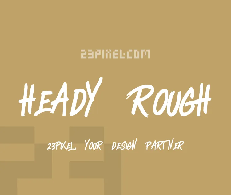 Heady Rough