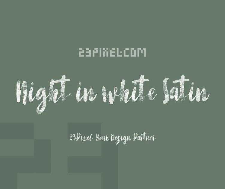 Night in white Satin