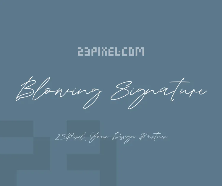 Blowing Signature