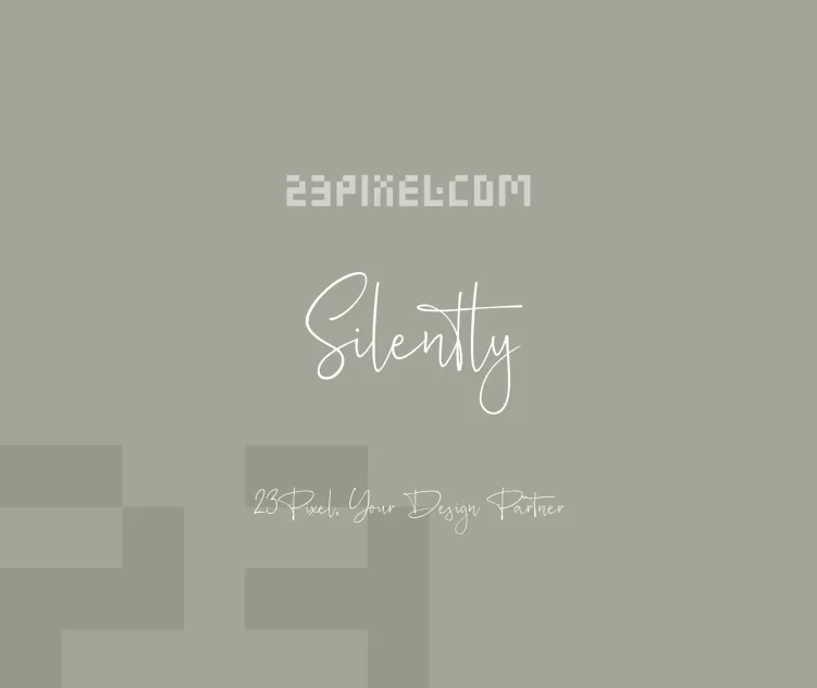 Silently