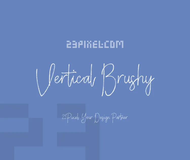 Vertical Brushy